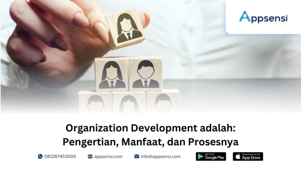 Organization Development adalah: Pengertian, Manfaat, dan Prosesnya