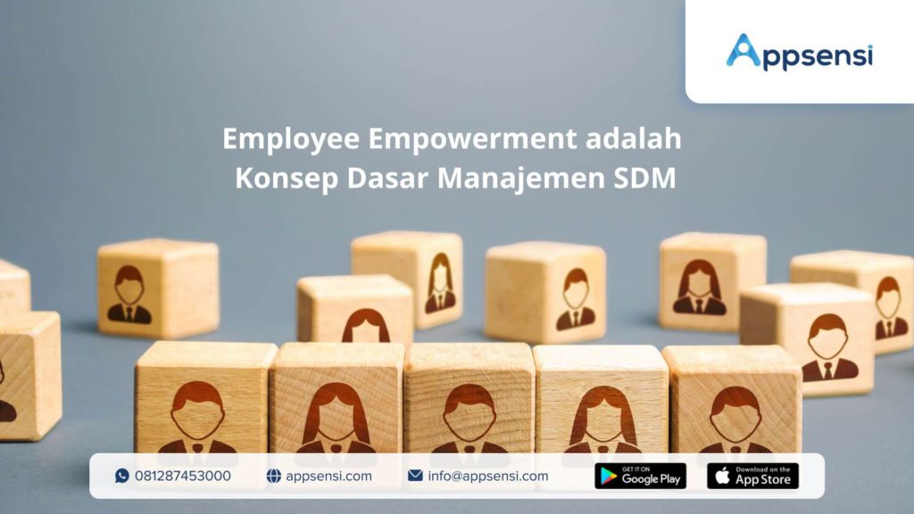 Employee Empowerment adalah Konsep Dasar Manajemen SDM