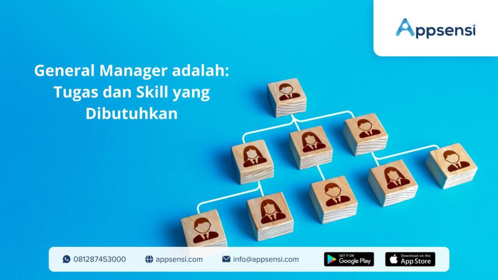 General Manager adalah: Tugas dan Skill yang Dibutuhkan